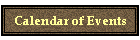 Calendar of Events